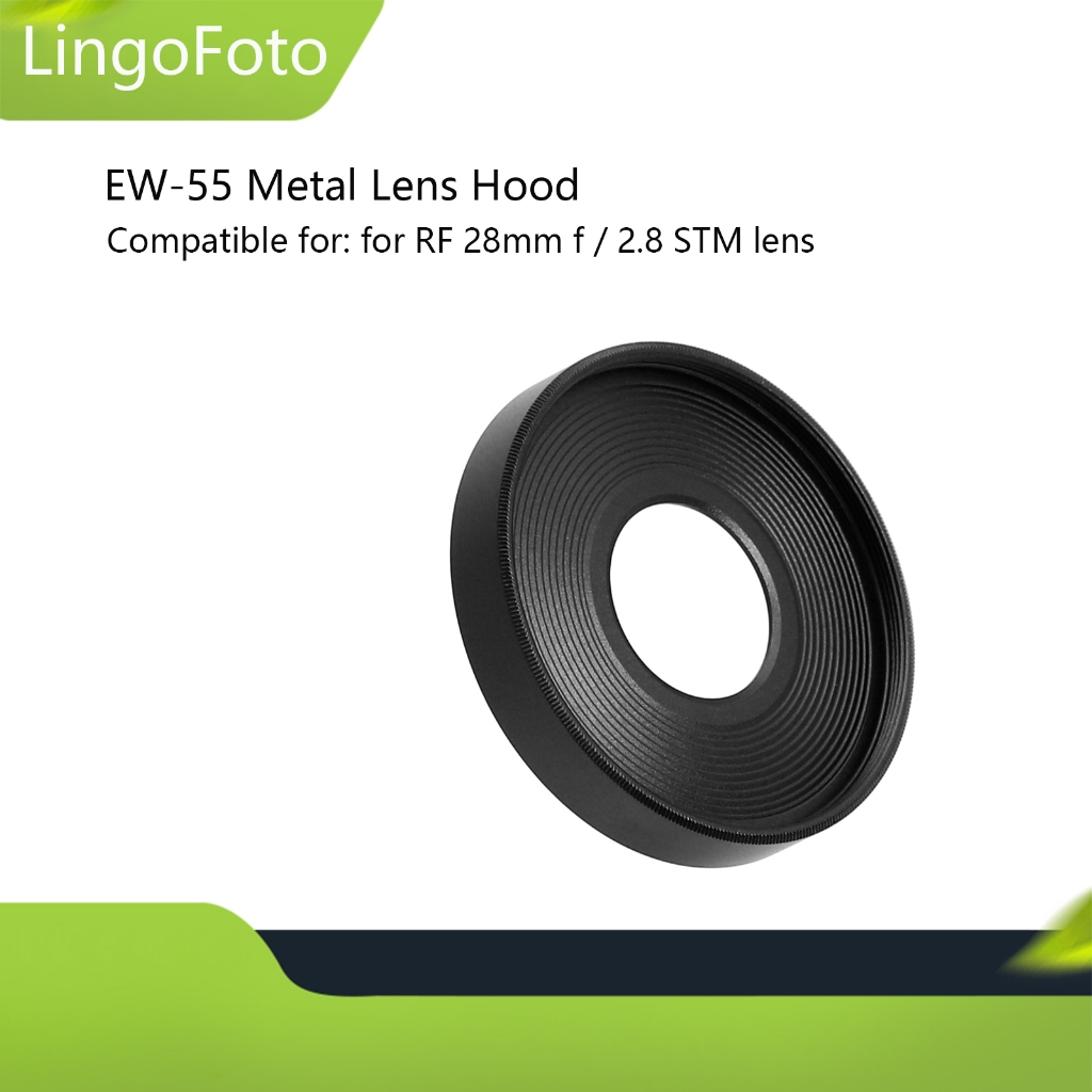 EW-55 เลนส์ฮูดโลหะสําหรับเลนส์ RF 28mm f / 2.8 STM