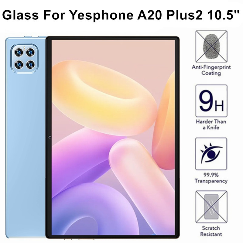 กระจกนิรภัยป้องกันสําหรับแท็บเล็ต Yesphone A20 Plus2 Android 12 10.5" ฟิล์ม Anti-Scratch กระจกนิรภัย