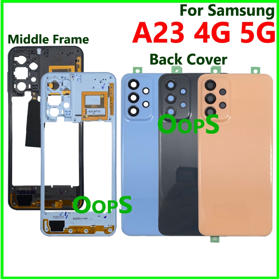 สําหรับ Samsung A23 2022 4G 5G A235 A236U แบตเตอรี่ฝาหลังประตูกรณี LCD กรอบกลางเลนส์