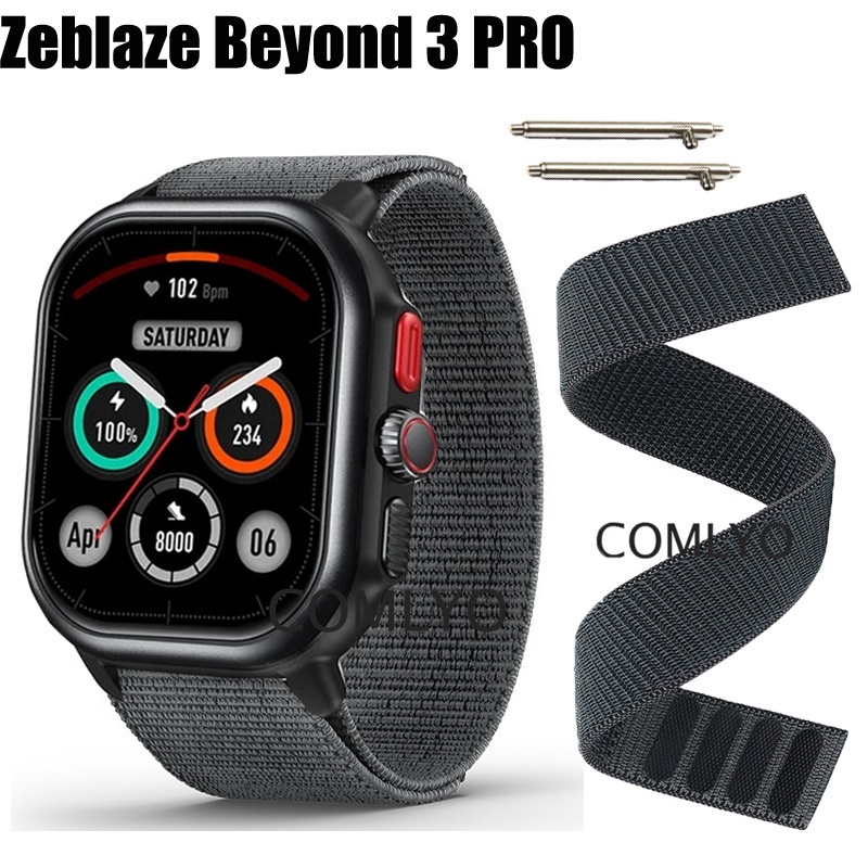 สําหรับ Zeblaze Beyond 3 PRO สายไนลอน Smart Watch Band Hook & Look เข็มขัดนุ่มผู้หญิงผู้ชาย Watchban