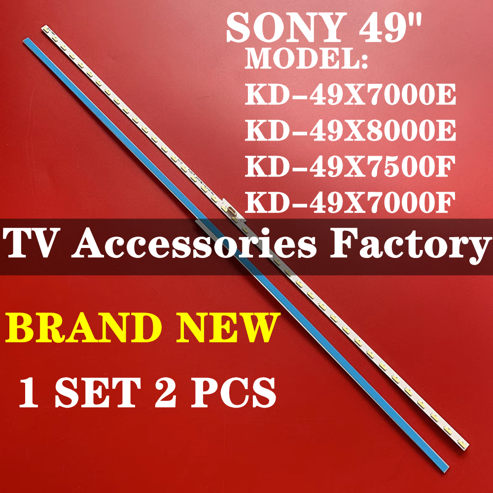 ใหม่ 2 ชิ้น SONY KD-49X7000E KD-49X7000F KD-49X8000E KD-49X7500F LED TV BACKLIGHT ใหม่ BAR KD-49X700