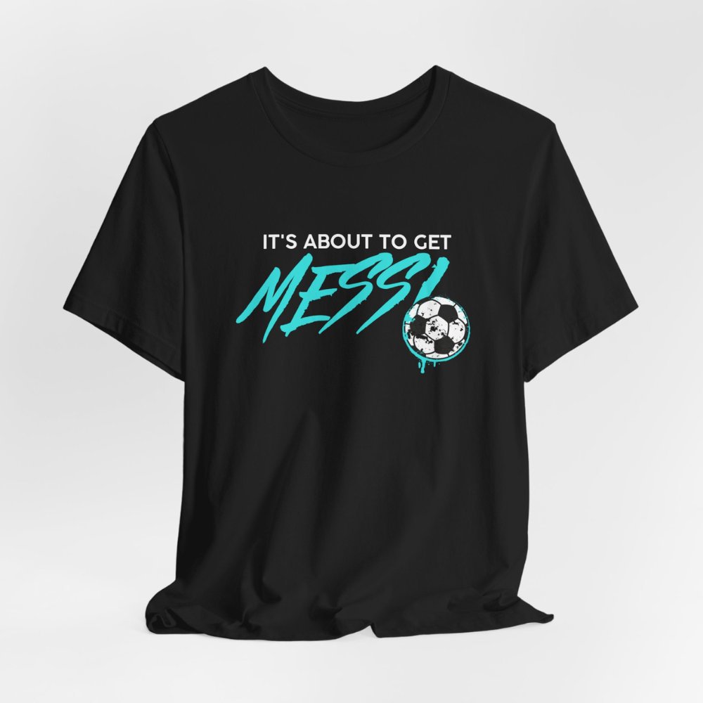 เสื้อเมสซี่ มันเกี่ยวกับ Get Messi Tee Messi Miami T-shirt10 Inter Miami เสื้อยืด Copa America 2024 