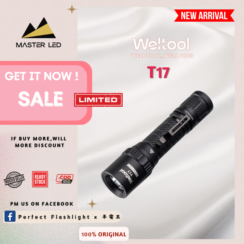 ไฟฉายที่สมบูรณ์แบบ Weltool T17 "Ironclad Virtue" ไฟฉายทนทาน