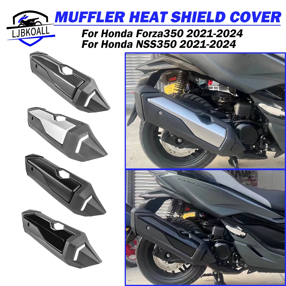 Ljbkkoall Forza350 NSS350 รถจักรยานยนต์ท่อไอเสียท่อป้องกันความร้อน Shield Shell Anti-Scalding Cap สําหรับ Honda Forza 350 NSS 350 2021 2022 2023 2024
