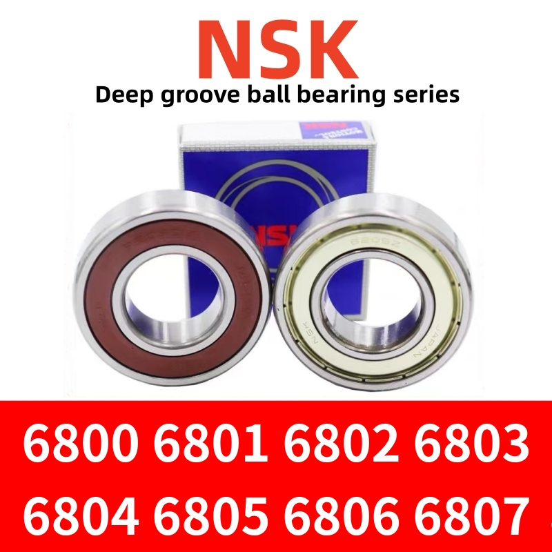 Nsk ญี่ปุ่นนําเข้าแบริ่งความเร็วสูง 6800 6801 6802 6803 6804 6805 6806 6807ซซ