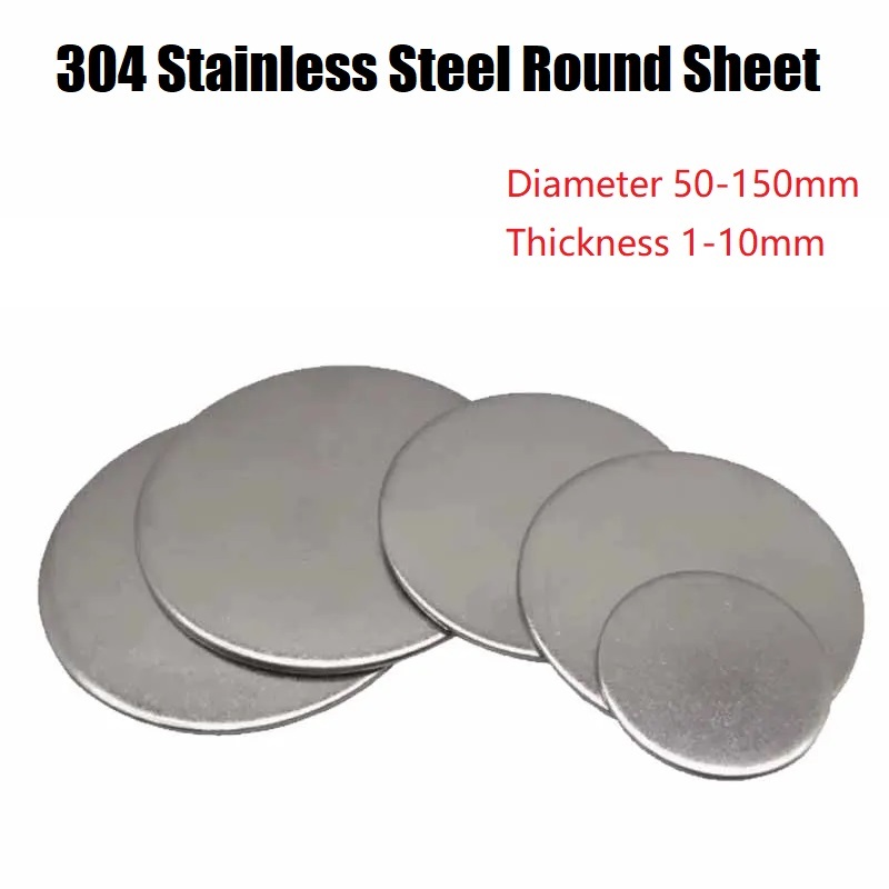 304 Stainless Steel Round Plate Circular Sheet 304 Disc Round Disk Circular Flat-plate Diameter 50-150mm Thick 1-10mm แผ่นกลมสแตนเลสแผ่นวงกลม 304 แผ่นรอบดิสก์วงกลมแผ่นแบนเส้นผ่านศูนย์กลาง