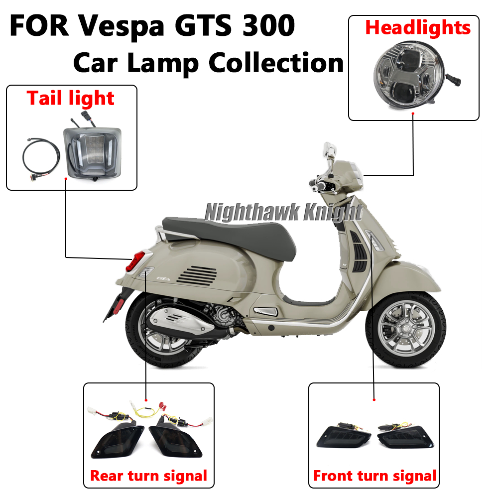 เหมาะสําหรับ เวสป้า GTS300 GTS 300 รถจักรยานยนต์ นํา ไฟหน้าไฟหน้าด้านหน้าด้านหลังเลี้ยวไฟท้ายด้านหลั