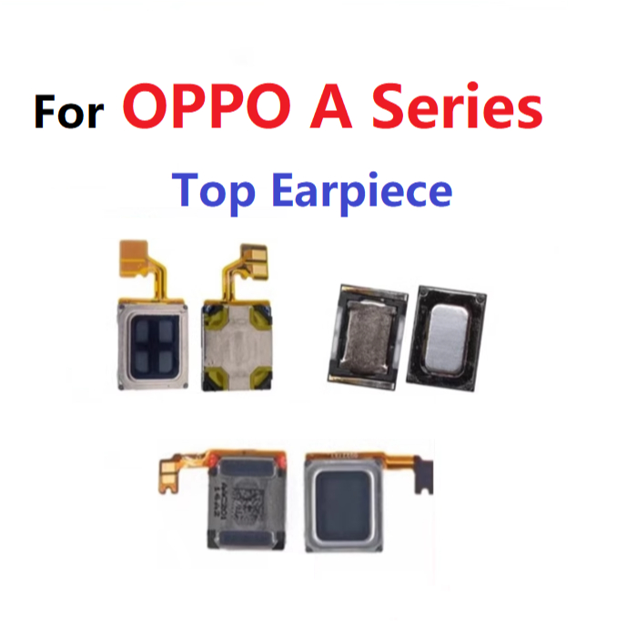 ลำโพง (Earpiece Speaker) สําหรับ oppo A15 A16 A16K A17 A17K A18 A53 A54 A55 A57 A58 A74 A78 A94 A95 A96 A98 หูเสียงลําโพงตัวรับสัญญาณ