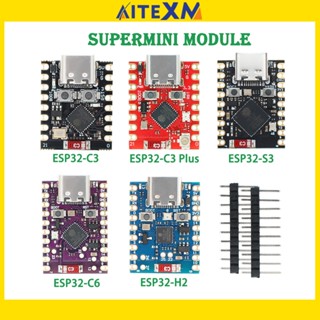 Esp32 SuperMini บอร์ดพัฒนา ESP32 C3/ESP32 S3/ESP32 C6/ESP32 …