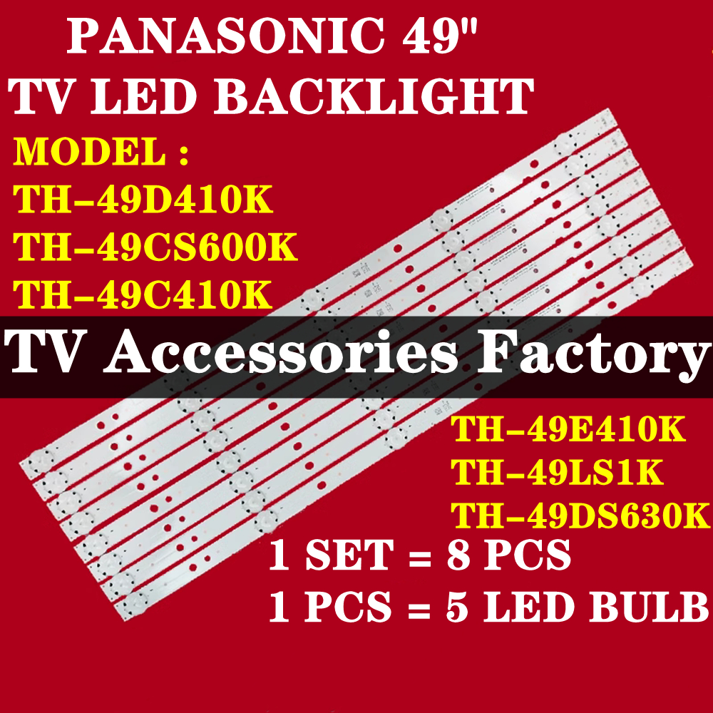 ใหม่ 1 ชุด 49 "ทีวี LED BACKLIGHT TH-49D410K TH-49CS600K TH-49C410K TH-49E410K TH-49LS1K TH-49DS630K