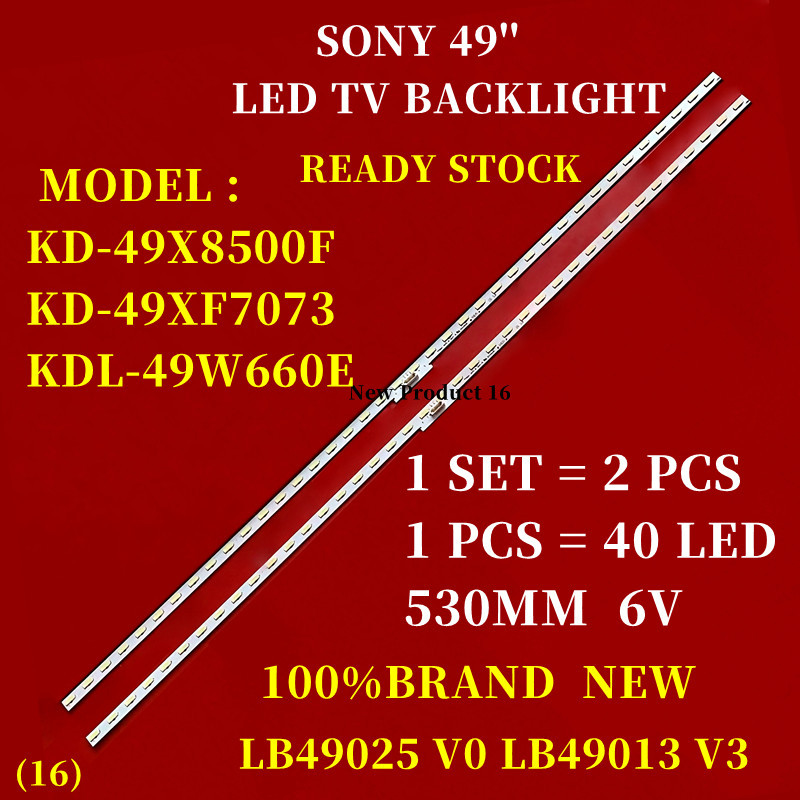 ..ใหม่ 1 ชุด SONY 40 KD-49X8500F KD-49XF7073 KDL-49W660E ทีวี LED BACKLIGHT (LAPU TV) LB49025 V0 LB4