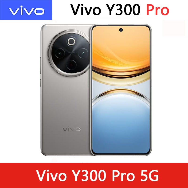 2024 NEW Vivo Y300 Pro 5G (Support Thai & Google Play ) Snapdragon 6 Gen 1 Octa core  6.77" 120Hz 65
