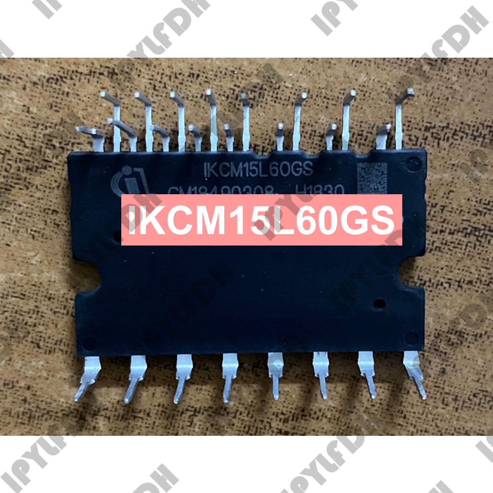 IKCM15L60GS  โมดูลไฟอัจฉริยะอัจฉริยะอัจฉริยะ