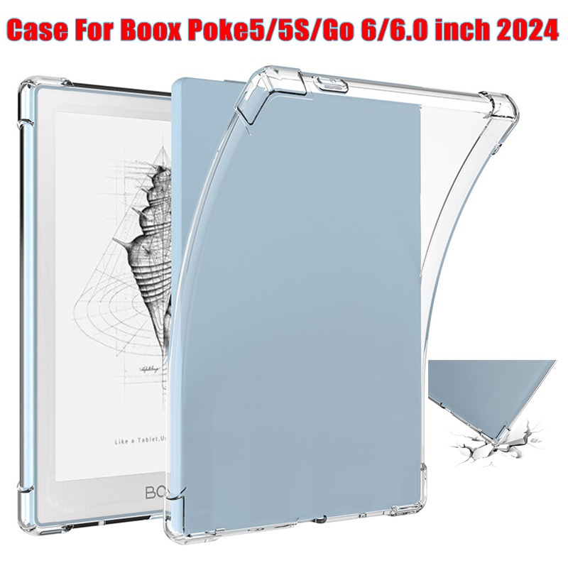 สําหรับ Boox Poke5/5S/Go 6/6.0 นิ้ว 2024 แท็บเล็ตพีซีถุงลมนิรภัยกันกระแทกฝาหลัง Boox Poke5/5S/Go 6/6.0 "4 มุม Thicken โปร่งใส Soft TPU Jelly กรณี