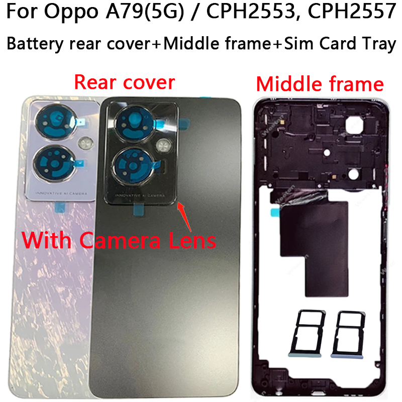 ฝาหลังใหม่สําหรับoppo A79(5G) / CPH2553, CPH2557 ฝาครอบแบตเตอรี่ + กรอบกลาง + ถาดซิมด้านหลังประตูพร้อมเลนส์กล้อง