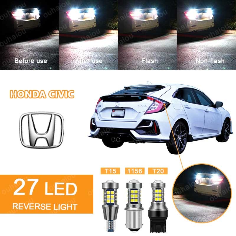 [HONDA Civic] 1PCS 27 LED หลอดไฟถอยหลังรถยนต์ Non Flash & Flash T15 T20/7440 1156 (กระพริบ 3 ครั้ง+คงที่ )