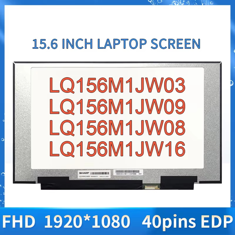 15.6 "240Hz แล็ปท็อปหน้าจอ LCD LQ156M1JW03 LQ156M1JW09 LQ156M1JW08 LQ156M1JW16 LQ156M1JW26 สําหรับ M