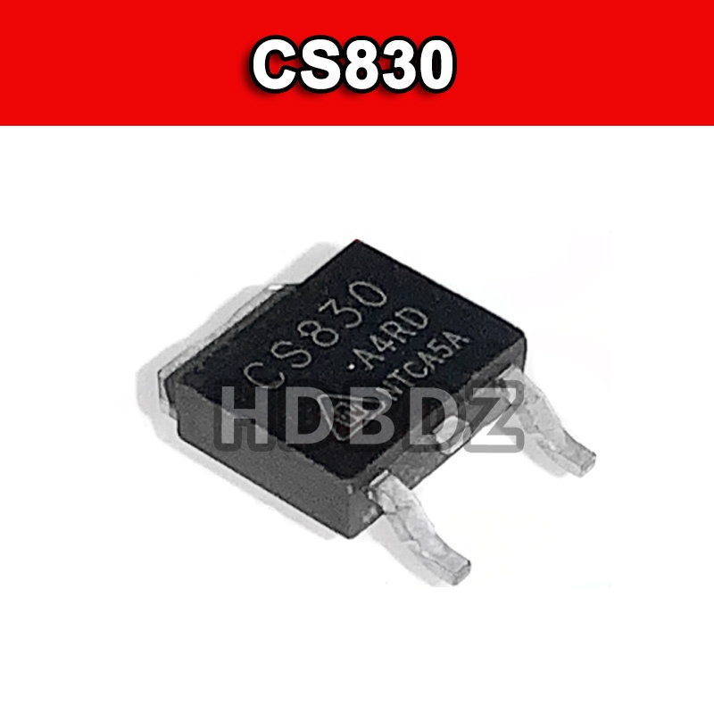 5~10pcs CS830 TO252 ชิปไฟ LCD Field Effect Tube IC CS830A4RD