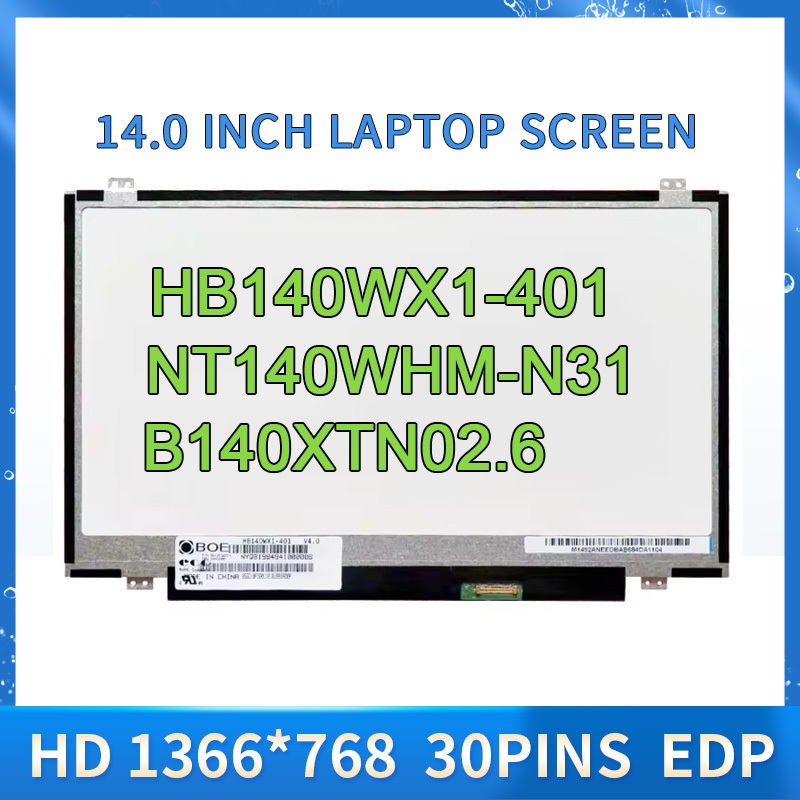 ใหม่ 14.0 "แล็ปท็อปหน้าจอ LCD NT140WHM-N41 Fit HB140WX1-401 NT140WHM-N31 B140XTN02.6 N140BGE-E33 สํา