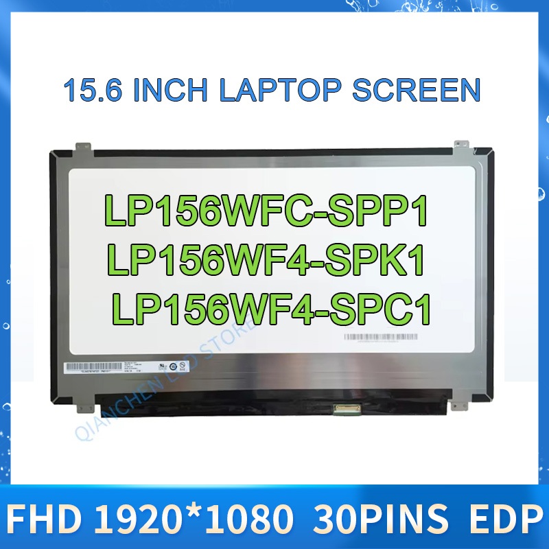 15.6 นิ้ว IPS แล็ปท็อปหน้าจอ LCD LP156WFC-SPP1 fit LP156WF6 LP156WF4 SPK1 SPK2 SPK3 SPK6 LP156WF4-SP