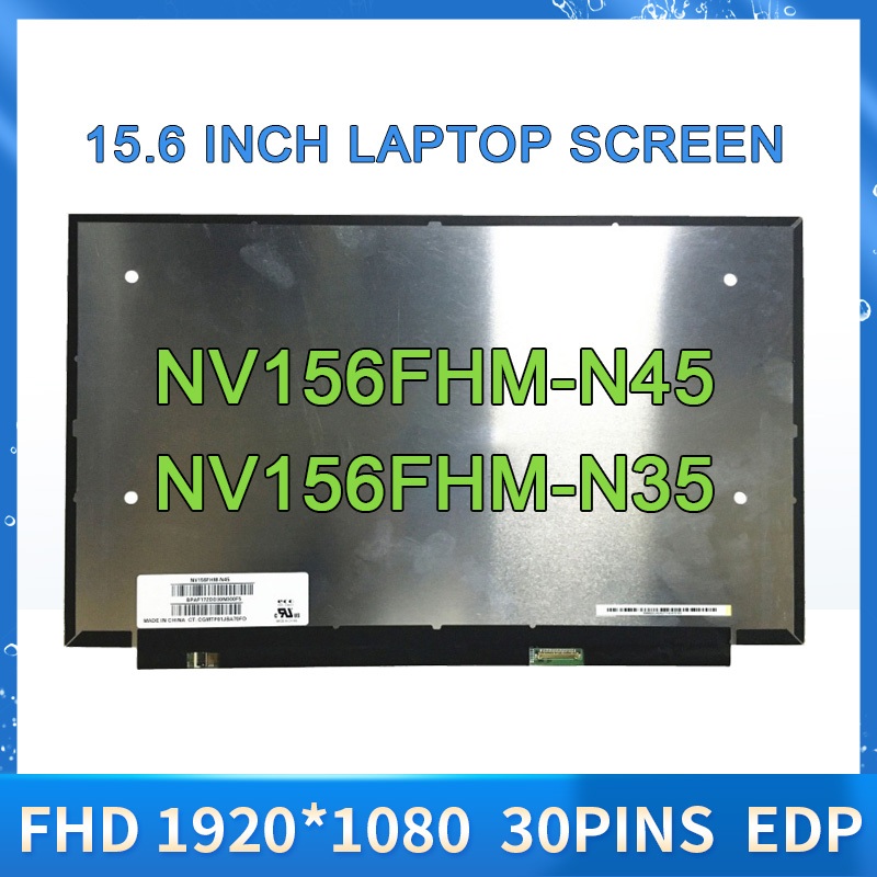 15.6 นิ้วแล็ปท็อปหน้าจอ LCD NV156FHM-N45 NV156FHM-N35 LED Matrix เปลี่ยนจอแสดงผล IPS แผง FHD 1920x10