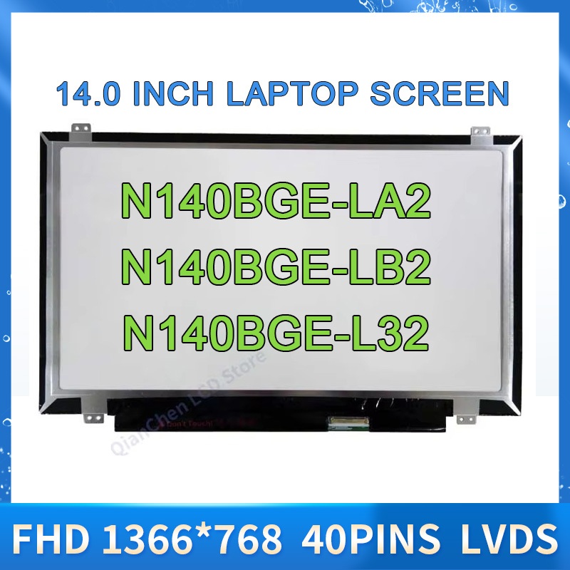 14.0 "แล็ปท็อปหน้าจอ LCD N140BGE-LA2 N140BGE-LB2 N140BGE-L32 N140BGE-L43 fit B140XW03 V.HF TLA1T30B1
