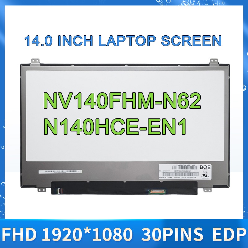 14.0 นิ้ว IPS แล็ปท็อปหน้าจอ LCD NV140FHM-N62 Fit N140HCE-EN1 72% NTSC จอแสดงผล LED เปลี่ยน FHD1920x