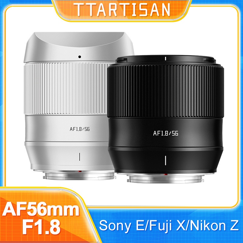 Ttartisan 56mm F1.8 APS-C AF เลนส์โฟกัสอัตโนมัติ ขนาดใหญ่ สําหรับ Sony E A6400 A6300 A7C A7CII A7MII