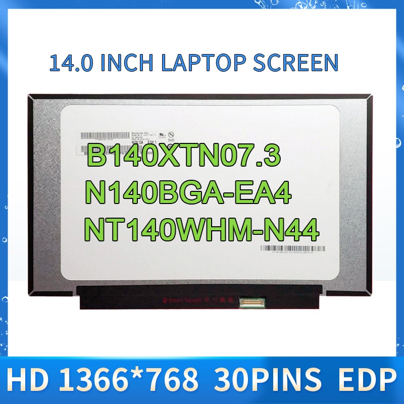 14.0 "HD Slim 30 Pins B140XTN07.2 B140XTN07.3 NT140WHM-N44 N140BGA-EA4 จอแสดงผล lcd แผง Matrix 1366*