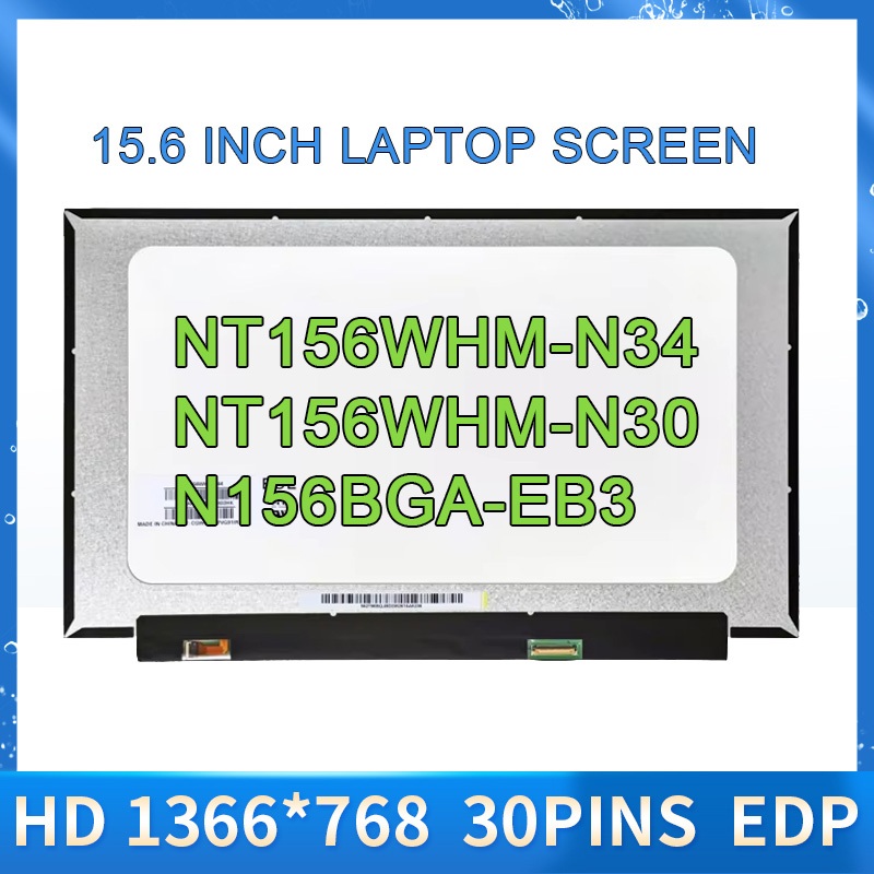15.6 "จอแสดงผล LCD NT156WHM-N44 V8.0 B156XTN08.1 NT156WHM-N34 NT156WHM-N30 B156XTN08.0 N156BGA-EA2 E