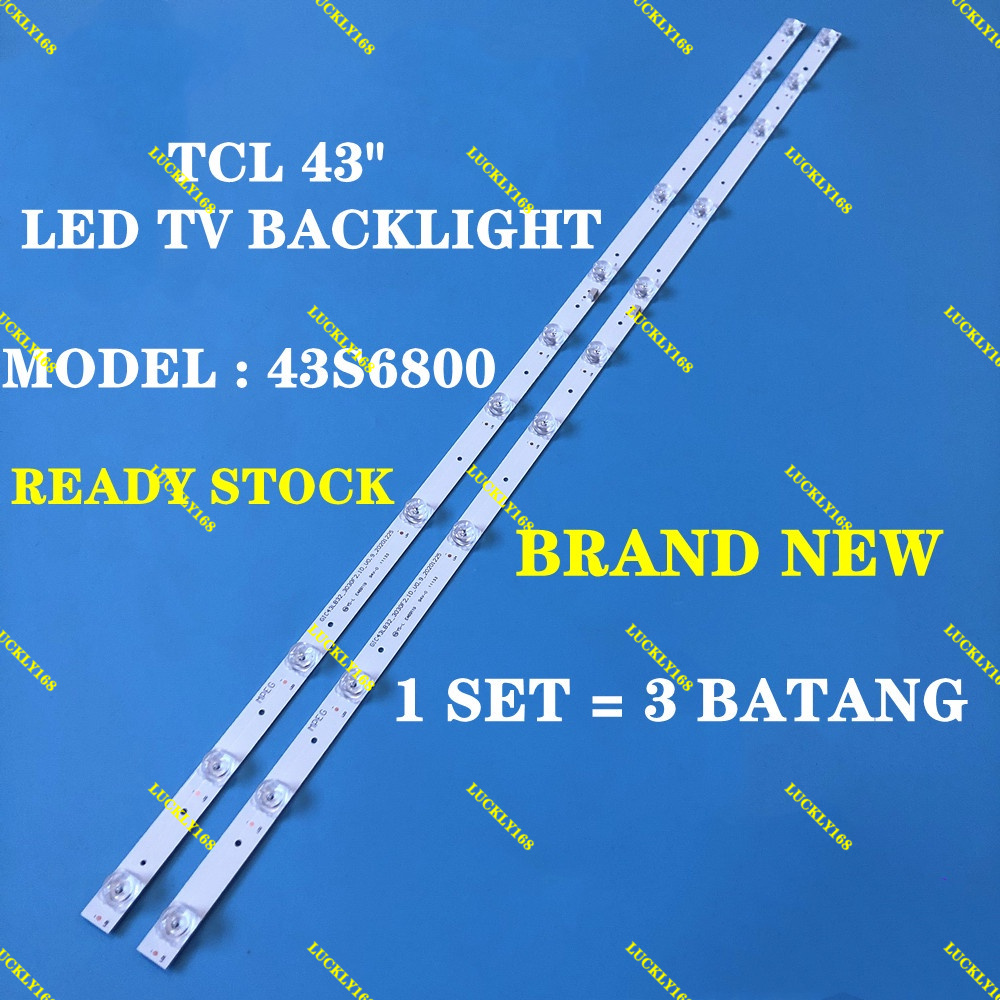 43S421 43S423 43S6800 43S6500 43P8 43P65 43A8 TCL 43 INCH LED TV BACKLIGHT ( LAMPU TV ) BACKLIGHT TV