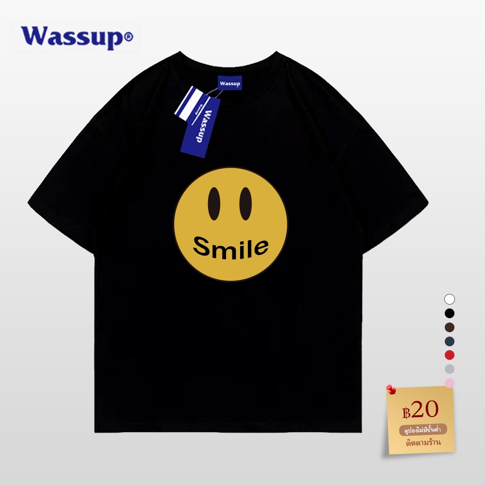 สินค้าใหม่ Wassup แบรนด์สตรีทเสื้อยืดผู้ชายลายยิ้มแขนสั้น, ผ้าฝ้าย 100%, เนื้อผ้านุ่ม ใส่แล้วเท่สุดๆ