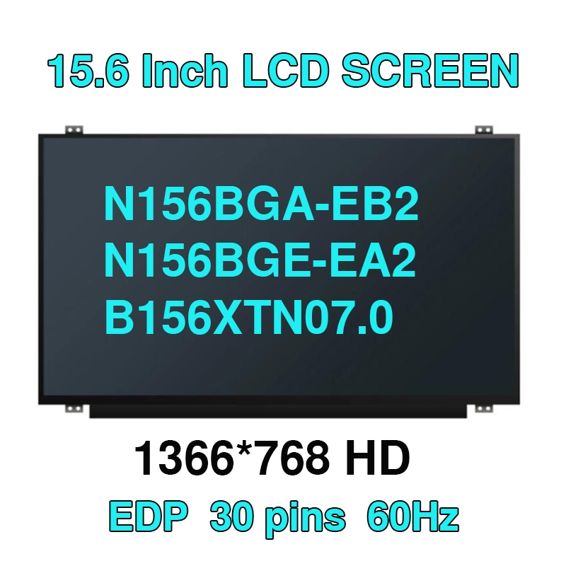 15.6 "หน้าจอ LCD แล็ปท็อปแบบบาง N156BGA-EA2 fit N156BGA-EB2 N156BGE-EA2 B156XTN07.0 B156XTN07.1 N156