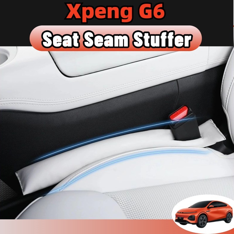 Xpeng g6 2024-2026 ที่ปิดซอกเบาะช่องว่างด้านข้างที่นั่ง ซ้ายขวา เบาะรถยนต์ ตกแต่งภายในรถ ช่องว่างที่นั่ง accessories