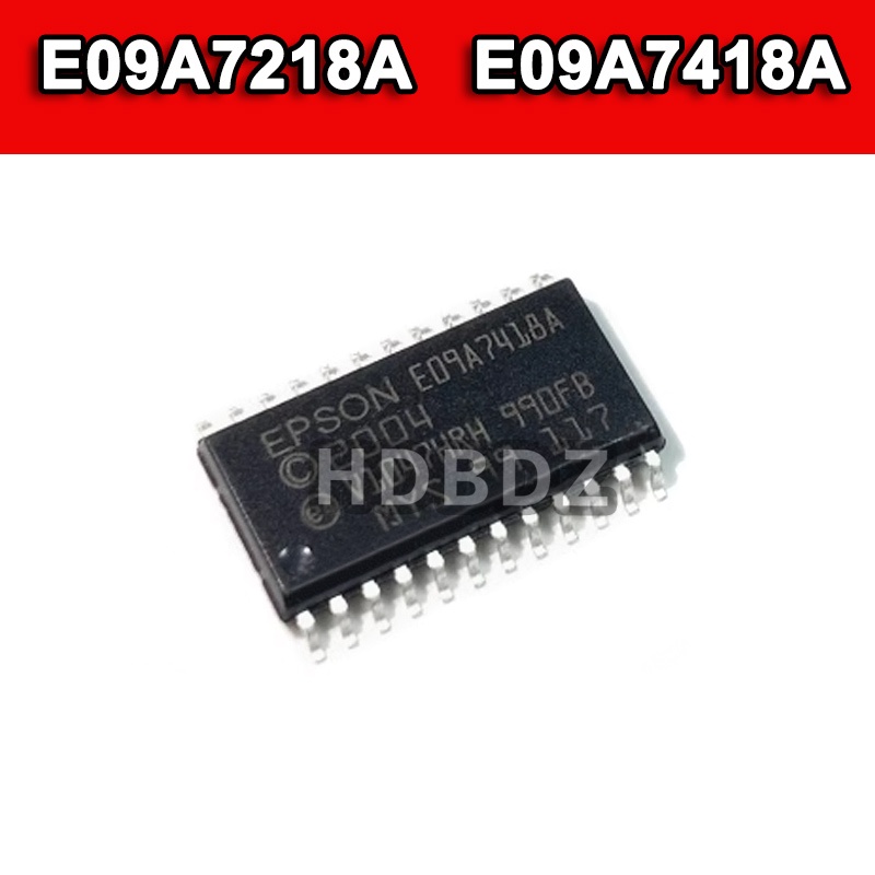 E09A7218A E09A7418A ชิปไดรฟ์เครื่องพิมพ์ IC SMD