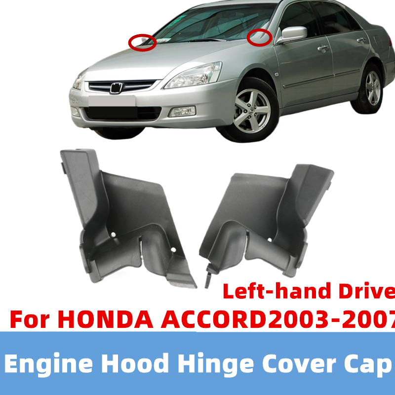 สําหรับ ACCORD ด้านข้างกระจก Grille สําหรับ HONDA ACCORD SDA 2003 ~ 2007 ซ้ายไดรฟ์ยานพาหนะเครื่องยนต์ฝาครอบบานพับหมวก