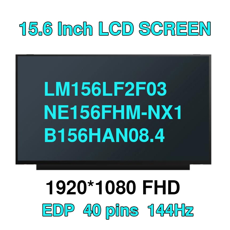 15.6 นิ้ว IPS 144Hz แล็ปท็อปหน้าจอ LCD N156HRA-EA1 Fit LM156LF2F01 LM156LF2F03 NE156FHM-NX1 B156HAN0