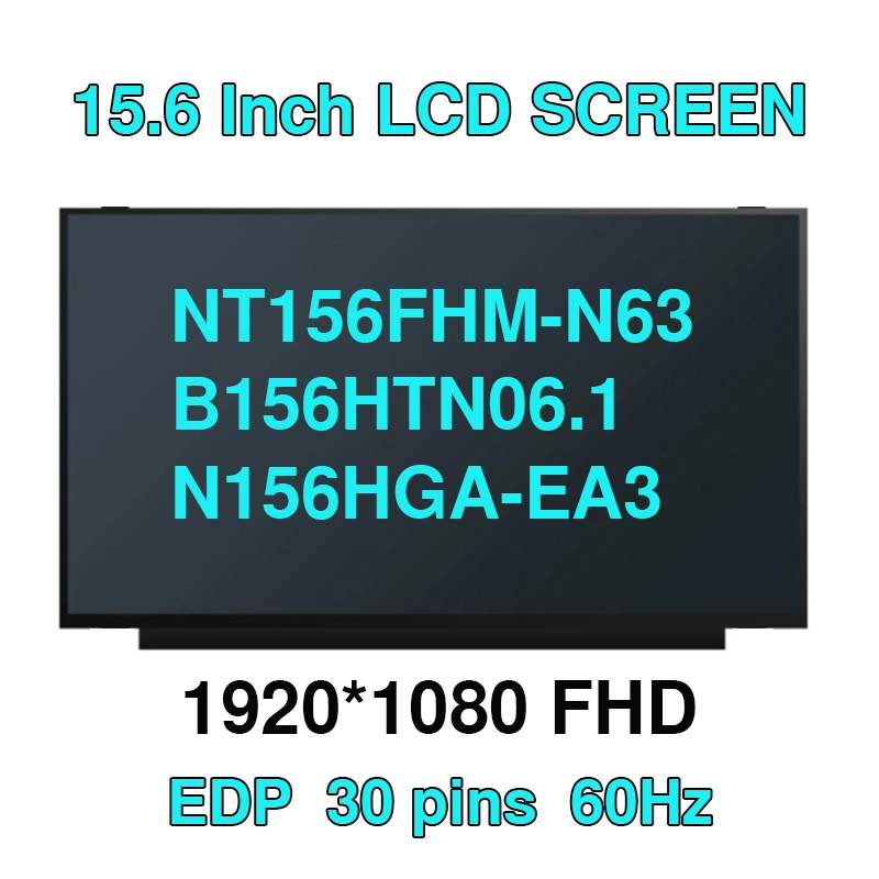 15.6 นิ้ว Slim แล็ปท็อปหน้าจอ LCD NT156FHM-N61 NT156FHM-N62 NT156FHM-N63 B156HTN06.1 N156HGA-EA3 Ful