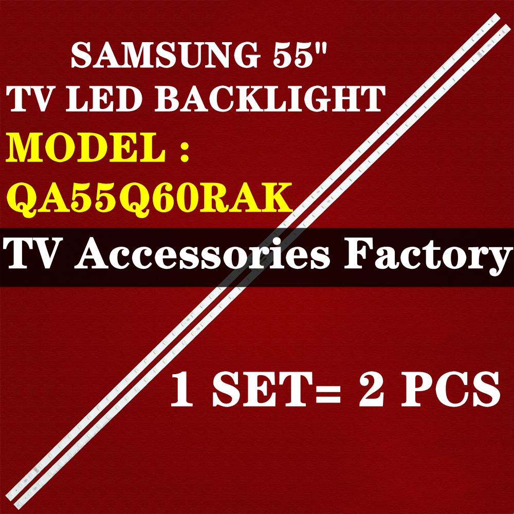 QA55Q60RAK SAMSUNG 55" TV LED BACKLIGHT (LAMPU TV) SAMSUNG 55 INCH LED TV BACKLIGHT 55Q60RAK