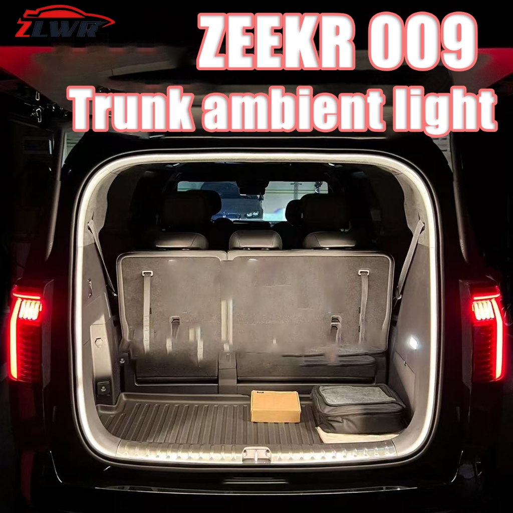 ZLWR ZEEKR 009 Trunk Strip Tailgate LED Camping Lighting Ambient Light อุปกรณ์ตกแต่งภายในรถยนต์อุปกรณ์ตกแต่ง