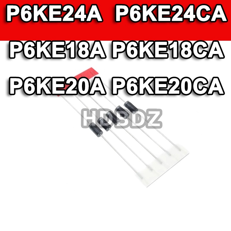 30~100pcs P6KE24A  P6KE24CA P6KE18A P6KE18CA P6KE20A P6KE20CA DO-15 TVS Instant Suppression Diode IC