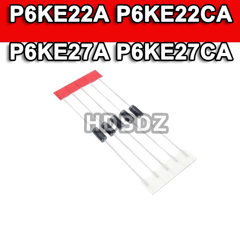 50 ~ 100PCS P6KE22A P6KE22CA P6KE27A P6KE27CA DO-15 TVS Instant Suppression Diode IC