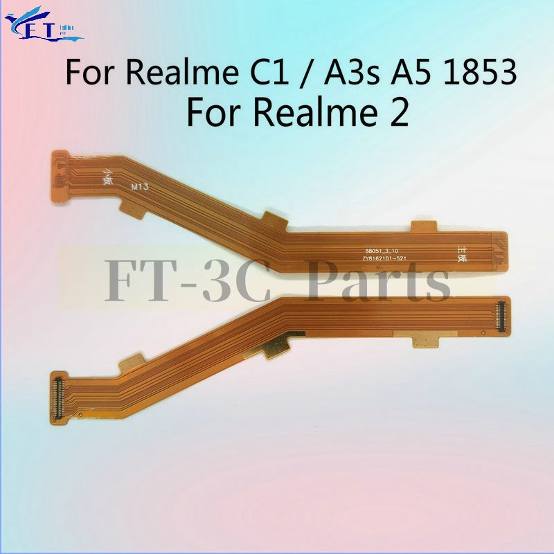 บอร์ดหลักเมนบอร์ดเชื่อมต่อบอร์ด Flex Cable สําหรับ OPPO Realme C1 / A3s A5 1853 / Realme 2