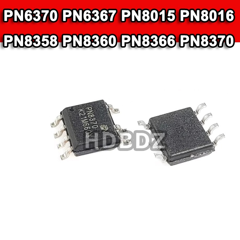 5~10PCS PN6370 PN6367 PN8015 PN8016 PN8358 PN8360 PN8366 PN8370 SOP7  ชิปการจัดการพลังงาน IC SMD