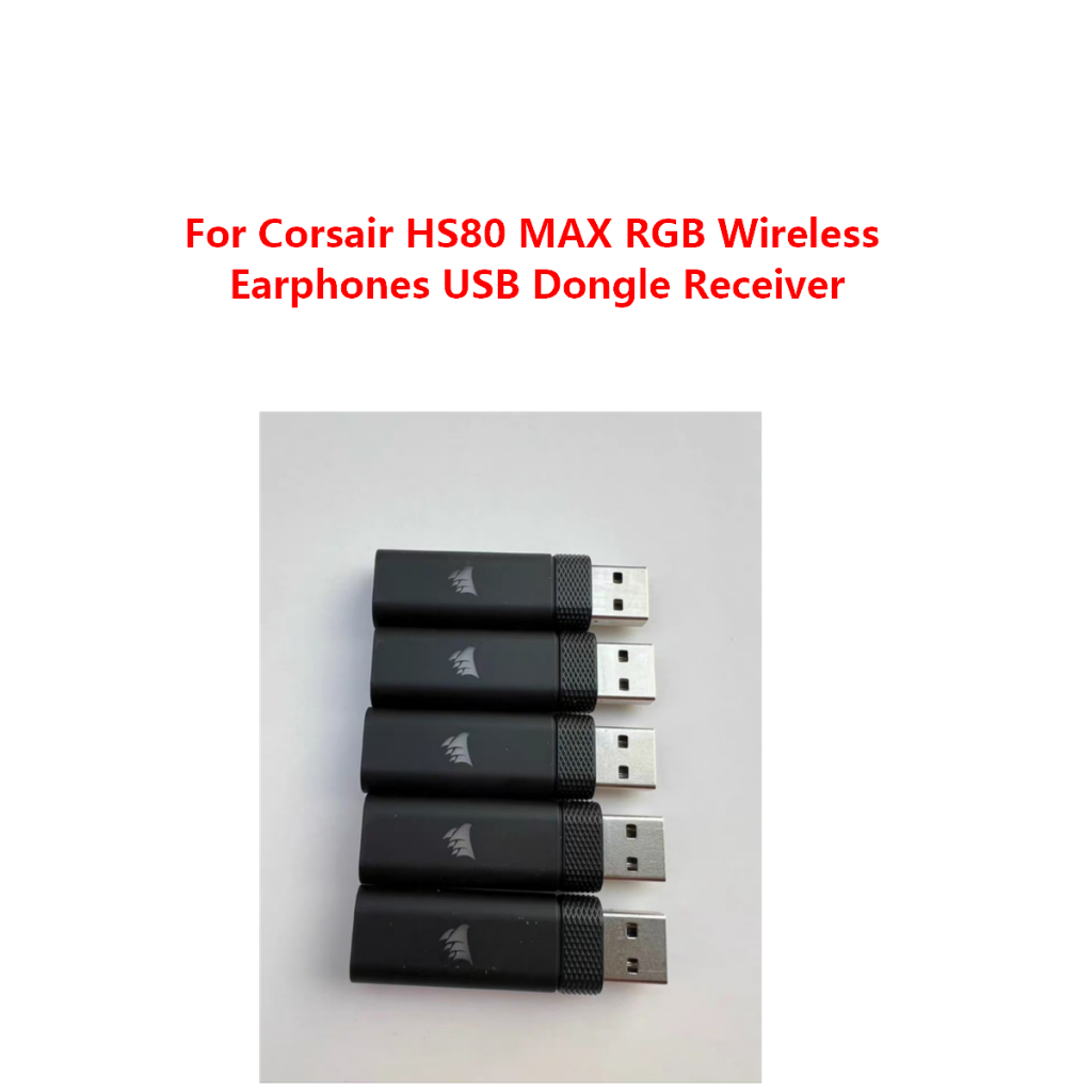 Original USB Dongle Receiver สําหรับ Corsair HS80 MAX RGB หูฟังไร้สายเปลี่ยนแผ่นรองหูฟังอะแดปเตอร์ U