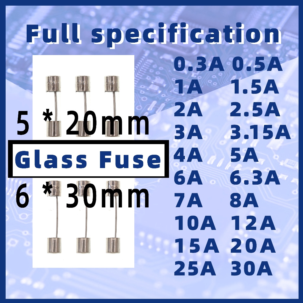 Fast-blow ฟิวส์แก้ว 250V 5 * 20 5x20 มม.6 * 30 6x30 มม. 0.3A 0.5A 1A 1.5A 2A 2.5A 3A 3.15A 4A 5A 6A 6.3A 7A 8A 10A 12A 15A 20A 25A 30A 25A 20A 25A 25A