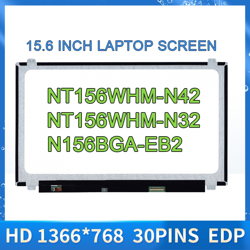 15.6 "แล็ปท็อปหน้าจอ LCD NT156WHM-N42 NT156WHM-N32 Matte fit N156BGA-EB2 N156BGE-EA2 HD 1366x768 จอแ