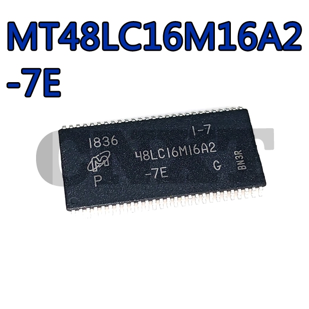 MT48LC16M16A2 7E MT48LC16M16A2P-7E: G TSOP54 256Mb SDRAM หน่วยความจําชิป