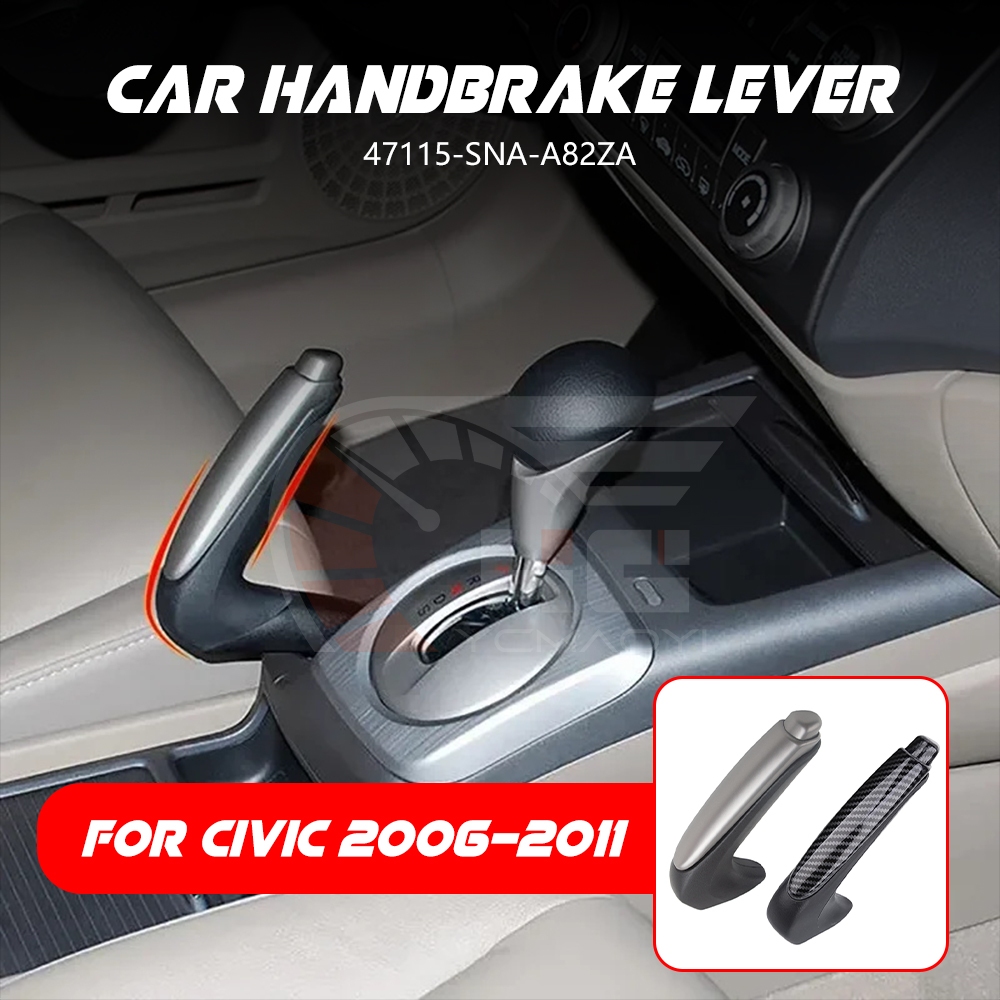 สําหรับ Honda Civic 2006-2011 Handbrake Lever OEM 47115-SNA-A82ZA ที่จอดรถเบรค Handle เปลี่ยนอะไหล่รถยนต์อุปกรณ์ตกแต่งภายในรถยนต์