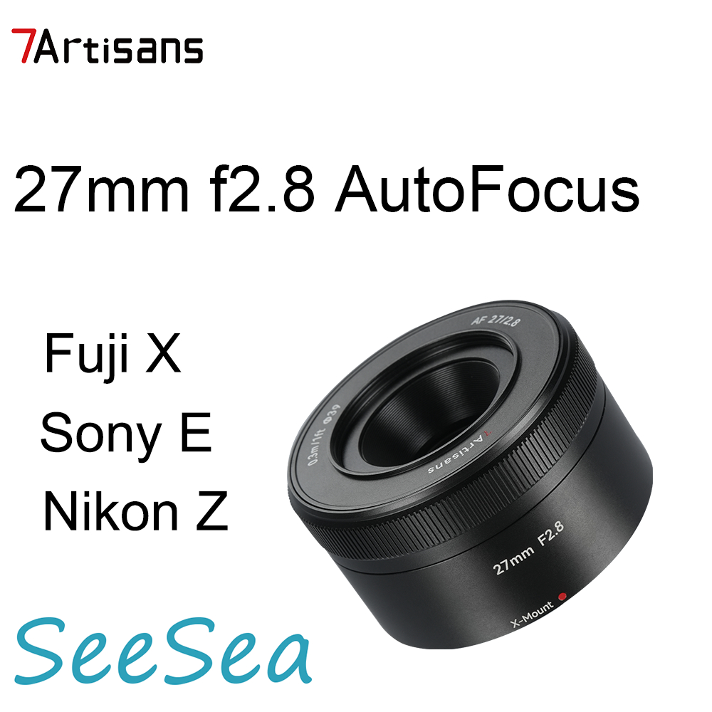 7artisans 27 มม.f2.8 เลนส์ AutoFocus APS-C สําหรับกล้อง Mirrorless ของ Sony E / Fuji X / NIkon Z Mou